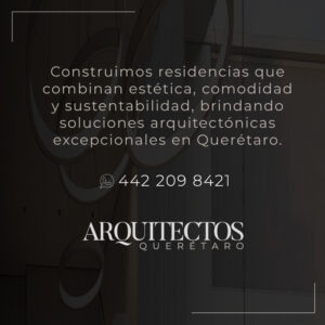 Arquitectos en Querétaro | Estudios de Arquitectura y Diseño