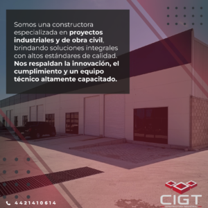 CIGT - Constructora Industrial y Civil en Querétaro